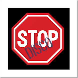 Stop Disco! Posters and Art